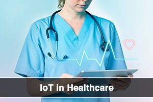 IoT in Healthcare