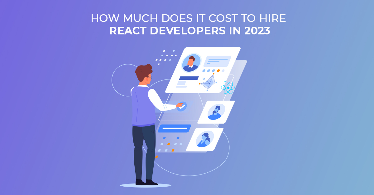 How much Does It Cost to Hire React Developers in 2023